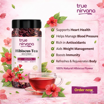 TrueNirvana Hibiscus Flower Tea – Skin Glow & Heart Health