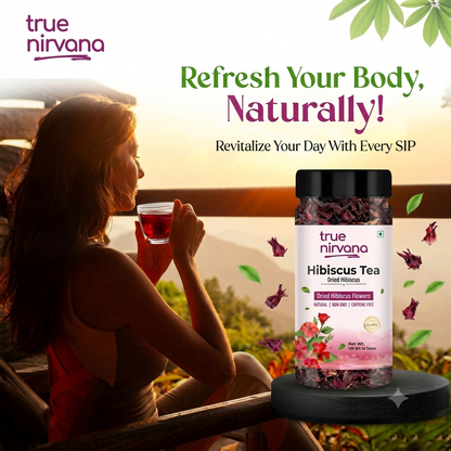 TrueNirvana Hibiscus Flower Tea – Skin Glow & Heart Health